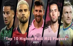 Top 10 Highest Paid MLS Players 2025